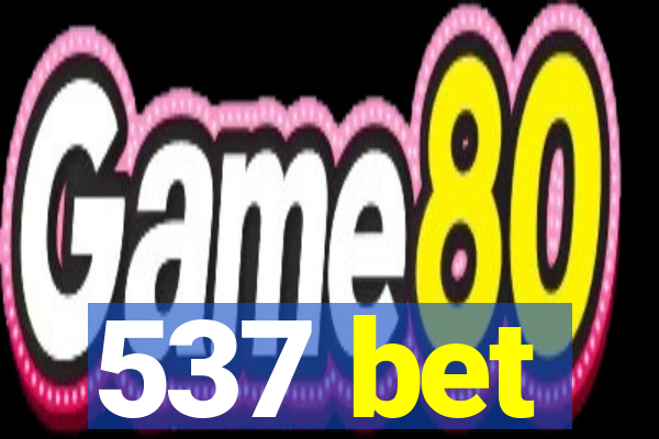 537 bet